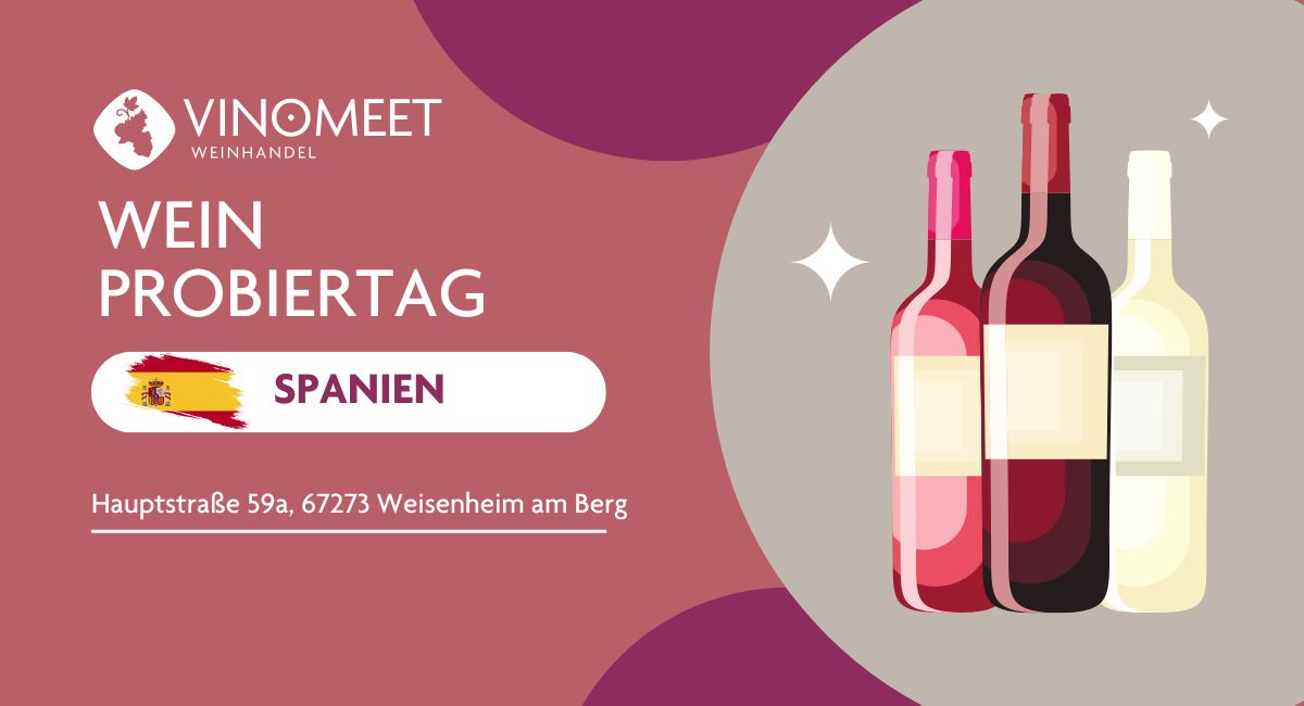 Erlebe spanische Weine beim Weinprobiertag Spanien in der Vinomeet Weinboutique in Weisenheim am Berg. Verkostung, Beratung & Einkauf – mit Anmeldung.