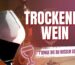 Trockener Wein 7 faszinierende Fakten, die jeder kennen sollte